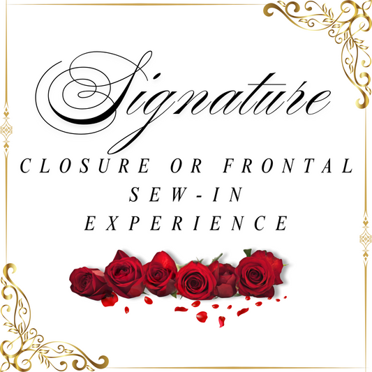 Signature Closure or Frontal Sew-In Experience