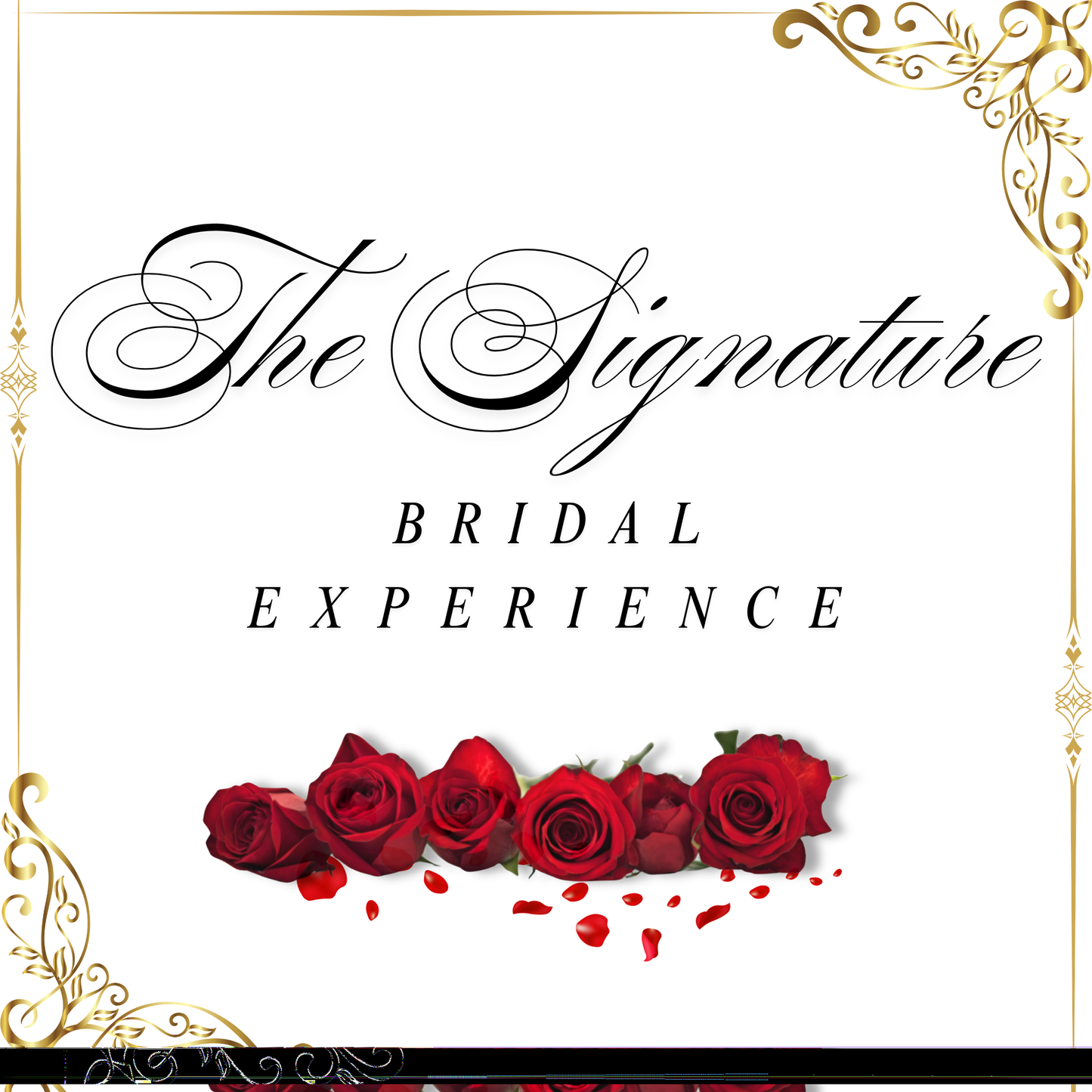 The Signature Bride Experience