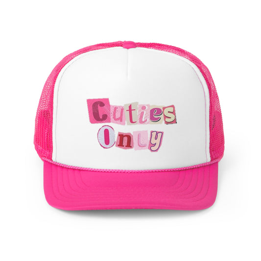 Cut-Out Cuties Only Trucker Cap