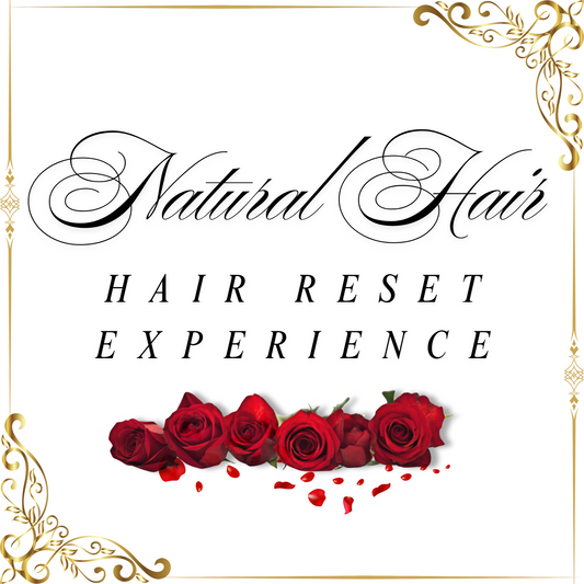 Natural Hair Reset Experience
