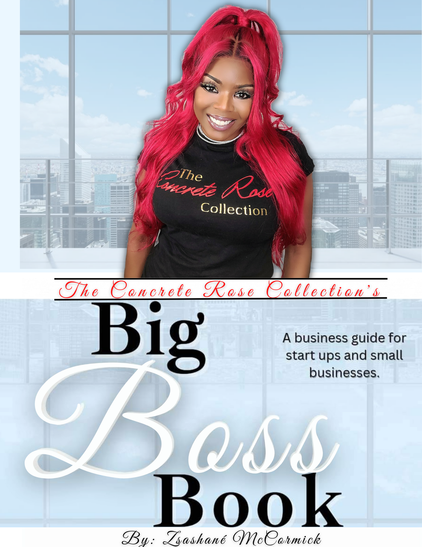 The Concrete Rose Collection's Big Boss Book 